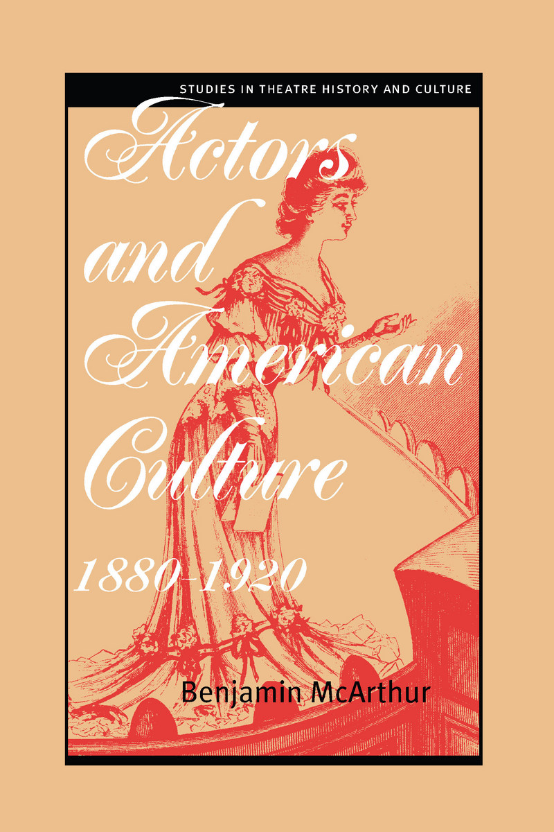 Actors and American Culture, 1880-1920 book cover