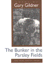 The Bunker in the Parsley Fields
