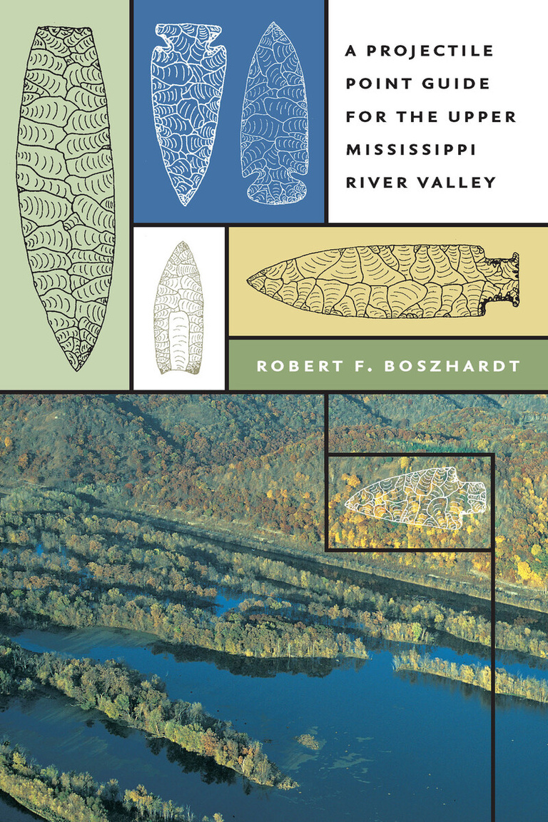 A Projectile Point Guide for the Upper Mississippi River Valley book cover